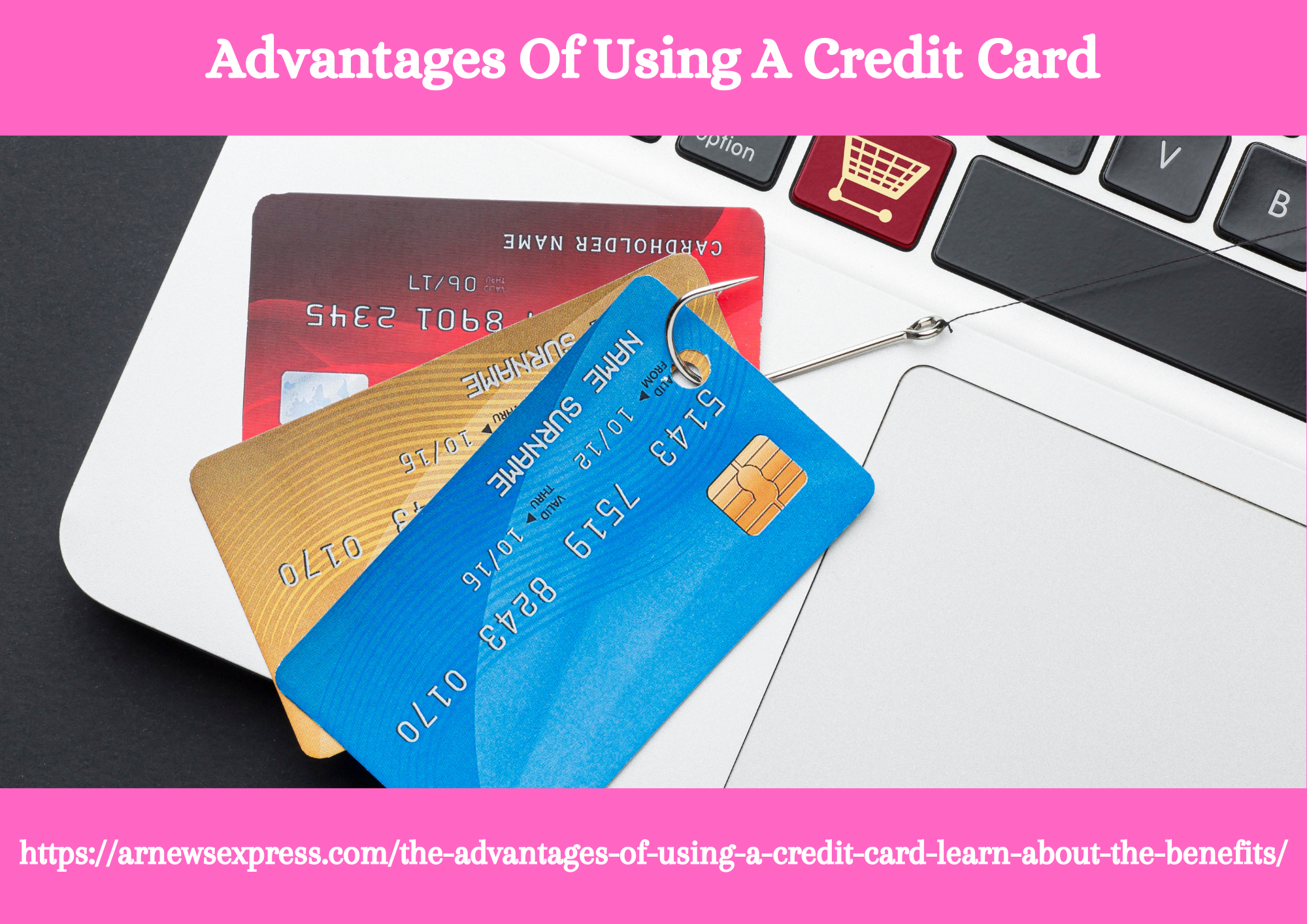 Biggest Advantages Of Using A Credit Card
